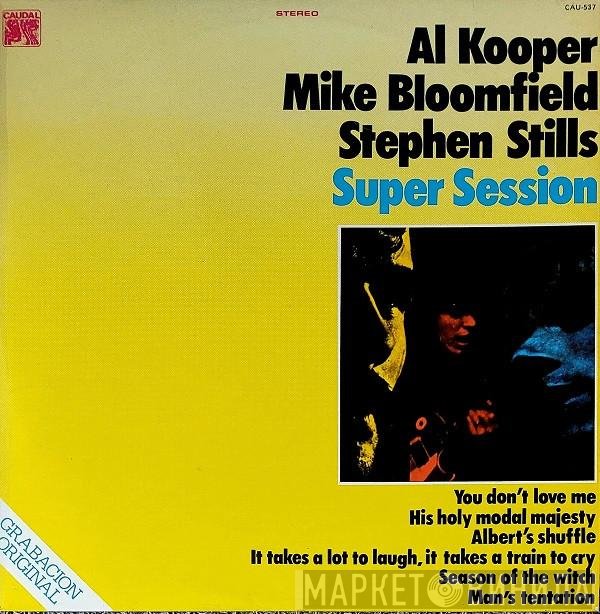 Mike Bloomfield / Al Kooper / Stephen Stills  - Super Session