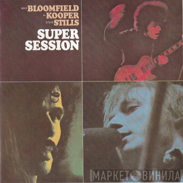 Mike Bloomfield / Al Kooper / Stephen Stills  - Super Session