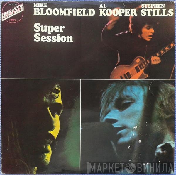 Mike Bloomfield / Al Kooper / Stephen Stills  - Super Session