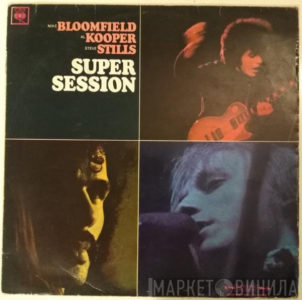 Mike Bloomfield / Al Kooper / Stephen Stills  - Super Session
