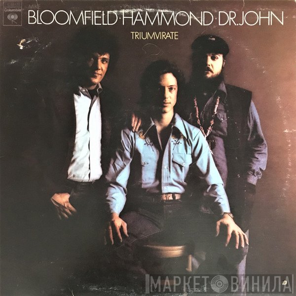 Mike Bloomfield / John Paul Hammond / Dr. John  - Triumvirate