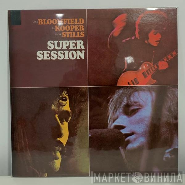 Mike Bloomfield, Al Kooper, Stephen Stills  - Super Session