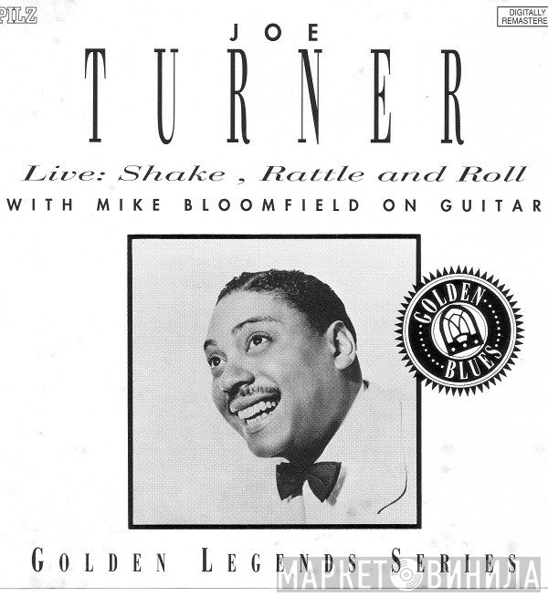 Mike Bloomfield, Big Joe Turner - Live: Shake Rattle And Roll