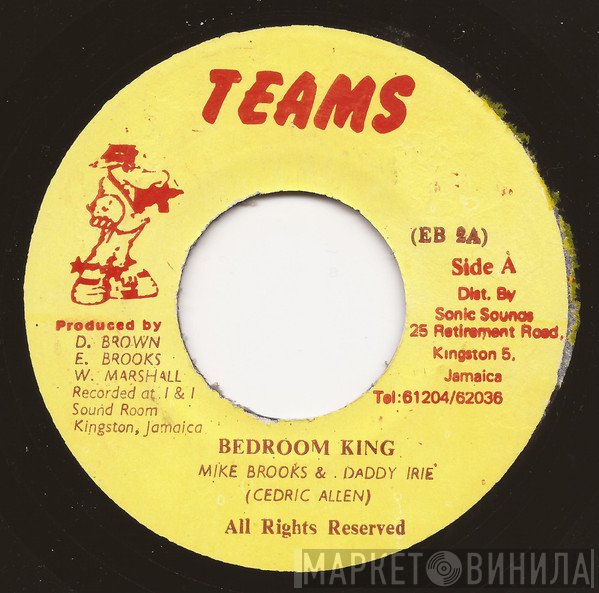 Mike Brooks, Daddy Irie - Bedroom King