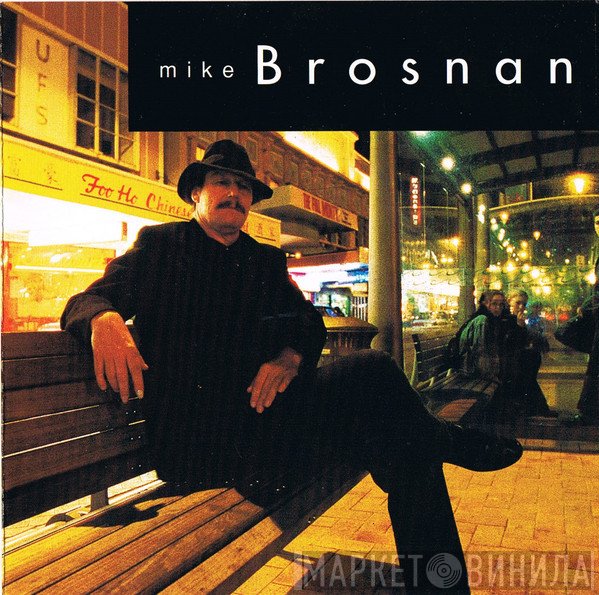 Mike Brosnan - Streets Of Glass