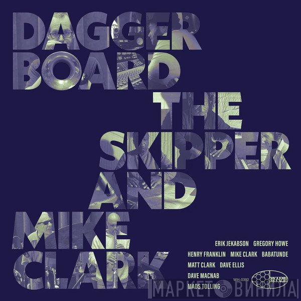 Mike Clark , Henry Franklin, Daggerboard - Dagger Board The Skipper and Mike Clark