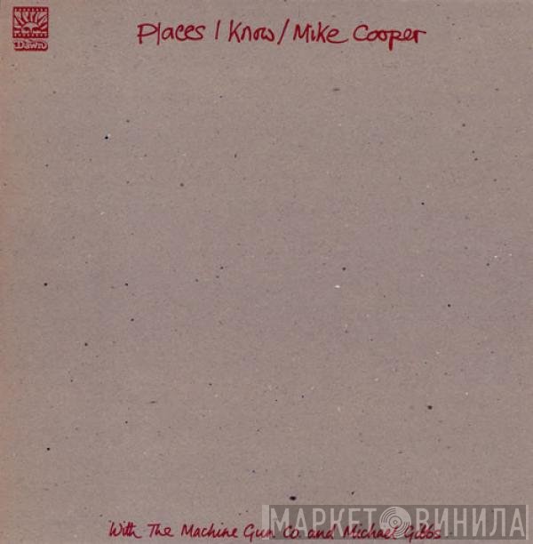 Mike Cooper With The Machine Gun Co. And Michael Gibbs  - Places I Know