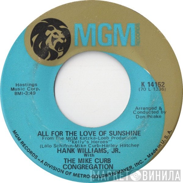 Mike Curb Congregation, Hank Williams Jr. - All For The Love Of Sunshine