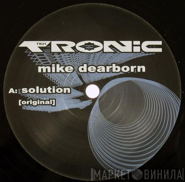 Mike Dearborn  - Solution