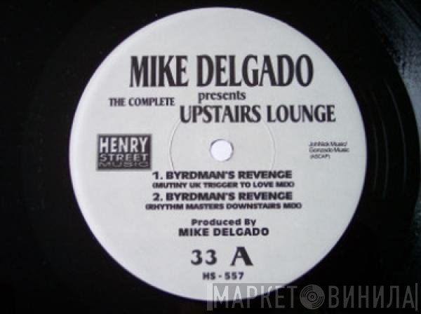 Mike Delgado - The Complete Upstairs Lounge