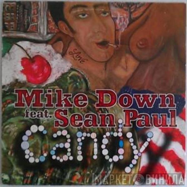 Mike Down Feat. Sean Paul  - Candy