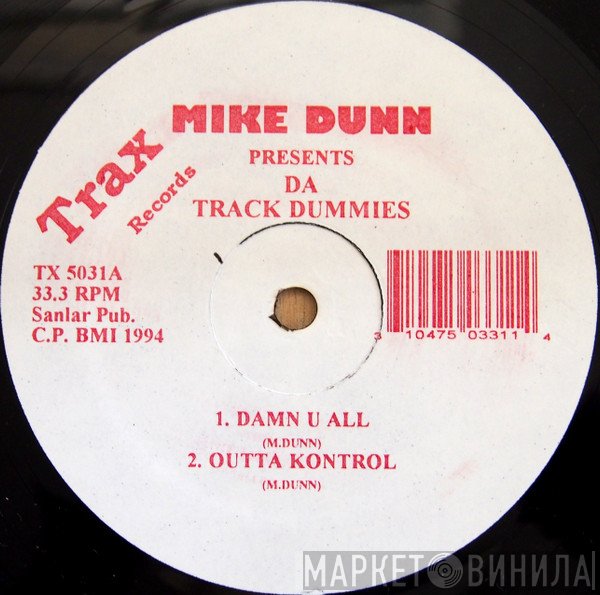 Mike Dunn  - Da Track Dummies