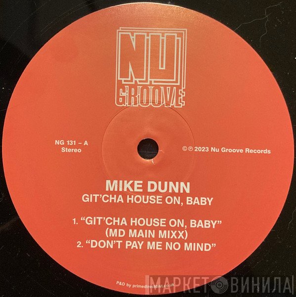Mike Dunn - Git'cha House On, Baby