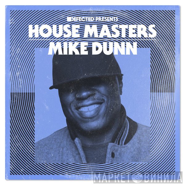 Mike Dunn  - House Masters