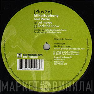 Mike Euphony, Roxie  - Let Me Go / Rock The Show
