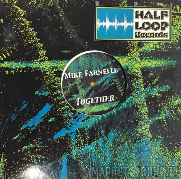 Mike Farnelle - Together