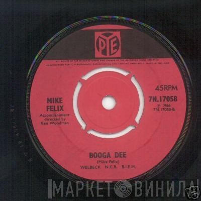 Mike Felix - You Belong To Me / Booga Dee