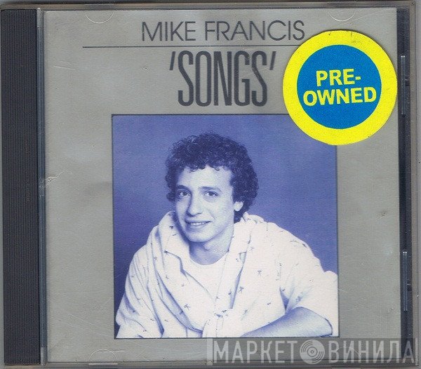 Mike Francis  - 'Songs'
