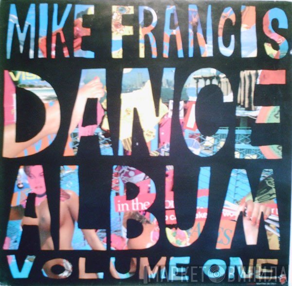 Mike Francis  - Dance Album Volume One
