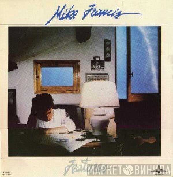 Mike Francis  - Features