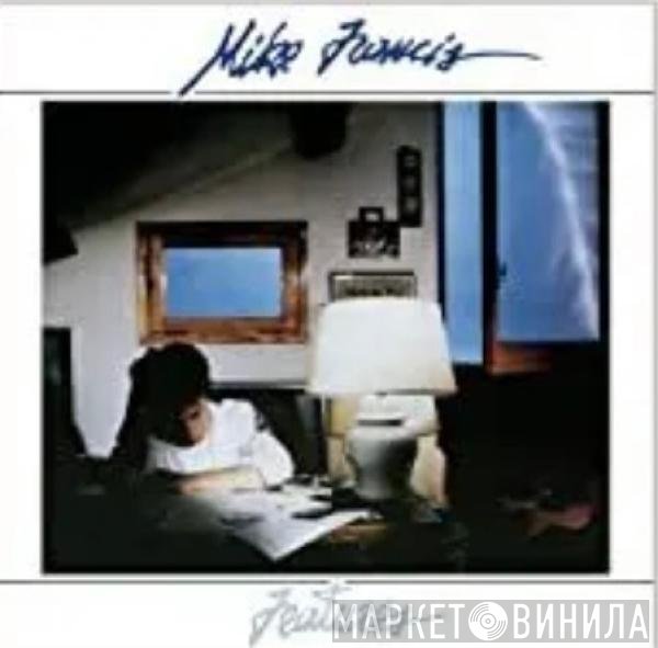 Mike Francis  - Features