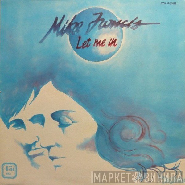 Mike Francis  - Let Me In