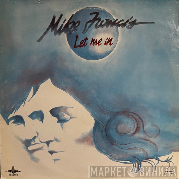 Mike Francis  - Let Me In