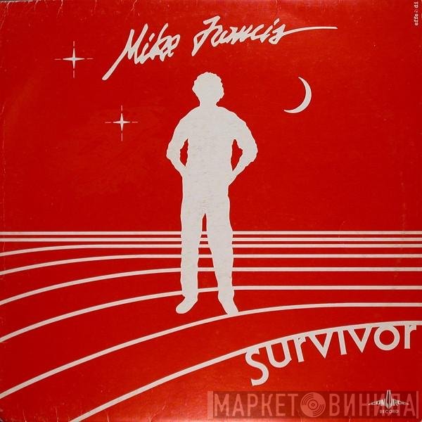 Mike Francis  - Survivor