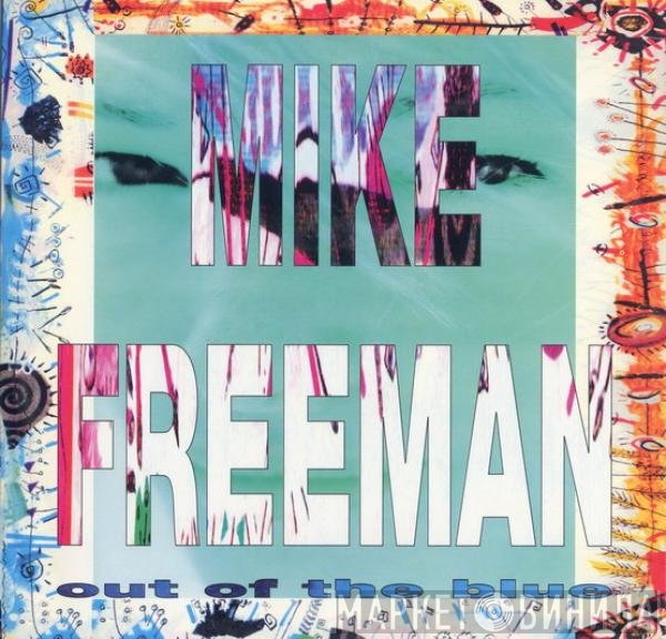 Mike Freeman - Out Of The Blue