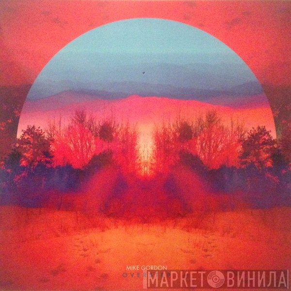 Mike Gordon  - Overstep