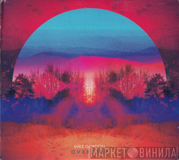 Mike Gordon  - Overstep
