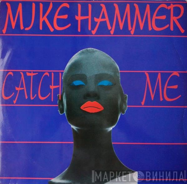 Mike Hammer - Catch Me