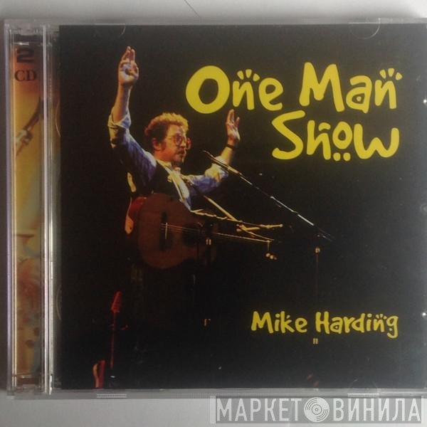 Mike Harding   - One Man Show