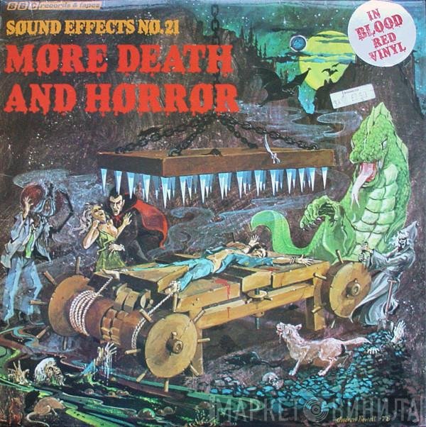 Mike Harding , Peter Harwood - Sound Effects No. 21: More Death And Horror