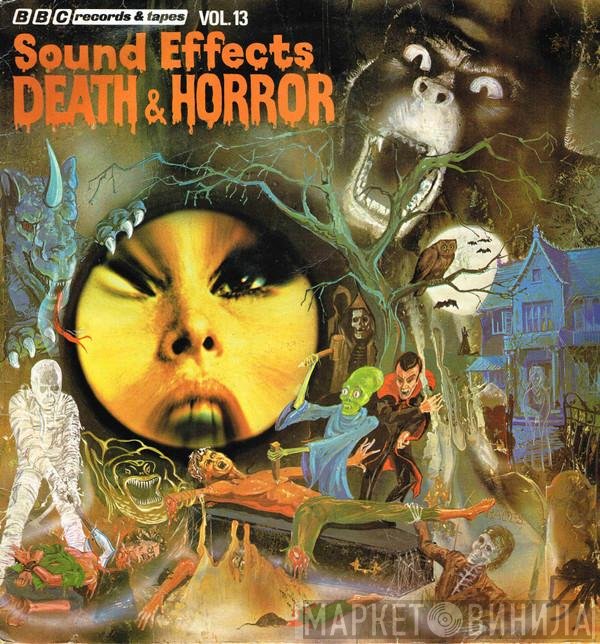 Mike Harding  - Sound Effects No. 13 -  Death & Horror