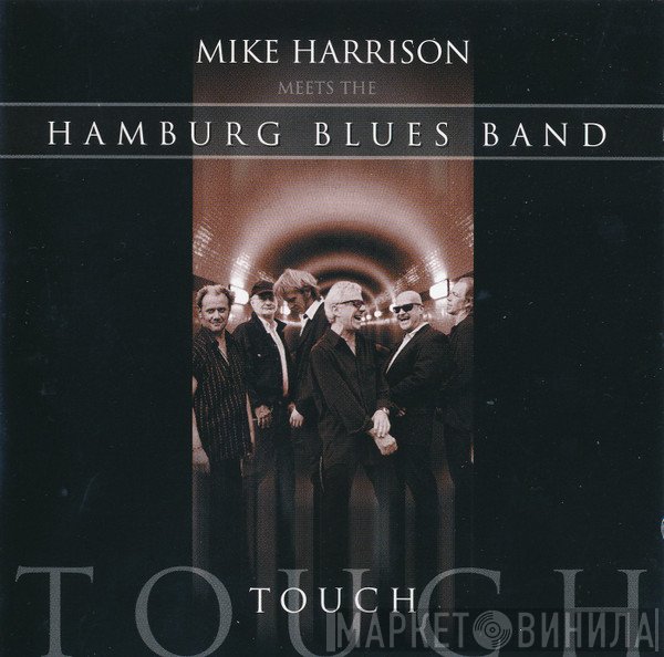 Mike Harrison  Meets The Hamburg Blues Band  - Touch