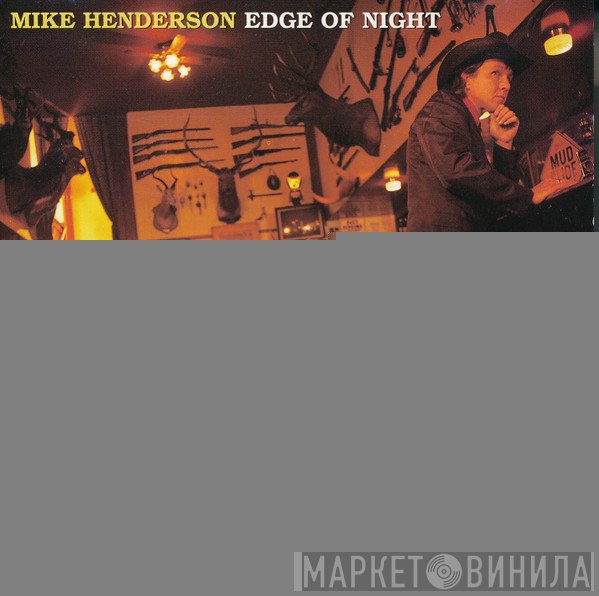 Mike Henderson  - Edge Of Night