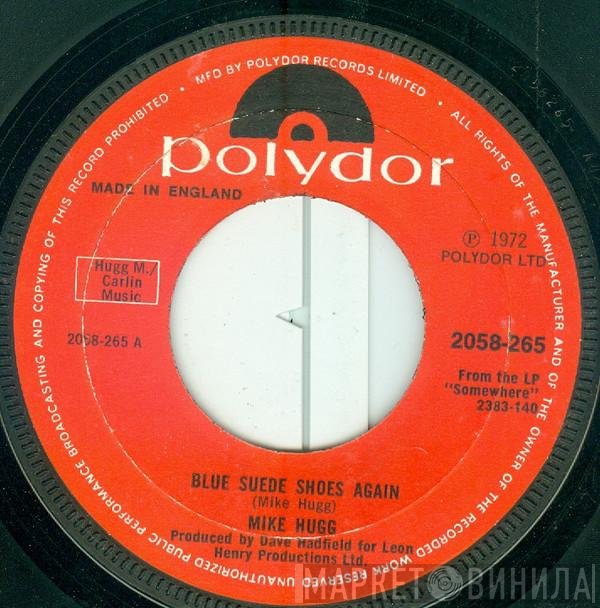 Mike Hugg - Blue Suede Shoes Again