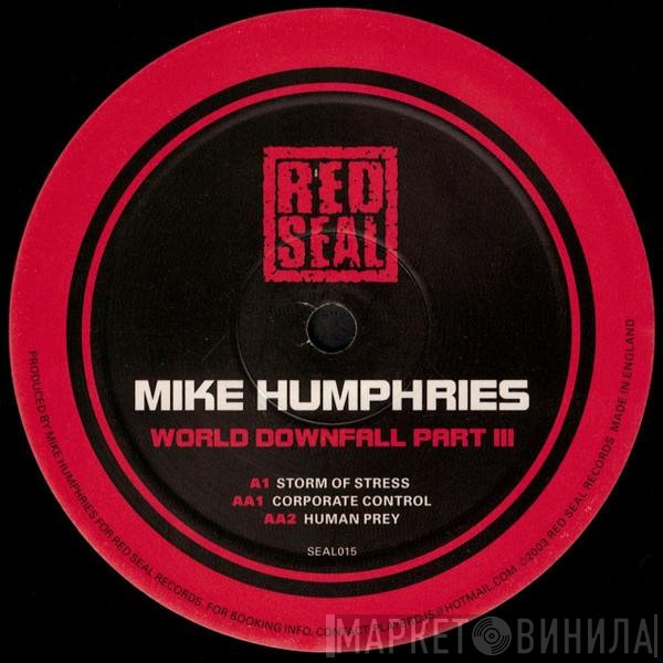 Mike Humphries  - World Downfall Part 3