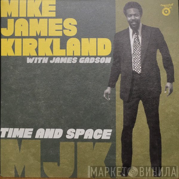 Mike James Kirkland, James Gadson - Time And Space