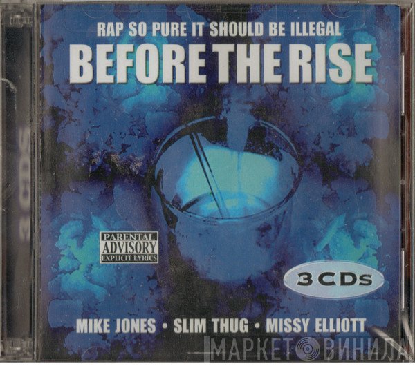 Mike Jones , Slim Thug, Missy Elliott  - Before The Rise