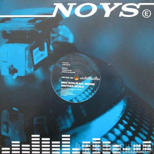 Mike Koglin Feat. Marine  - Another World