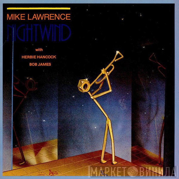 Mike Lawrence With Herbie Hancock, Bob James  - Nightwind