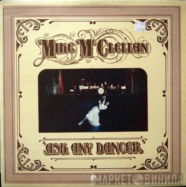 Mike McClellan  - Ask Any Dancer