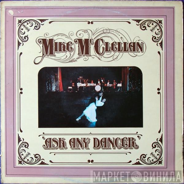 Mike McClellan - Ask Any Dancer