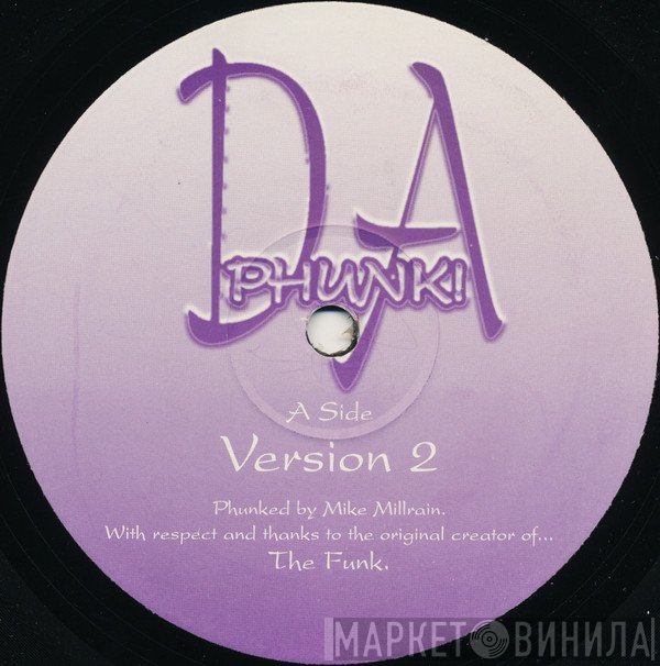 Mike Millrain - Da Phunk!