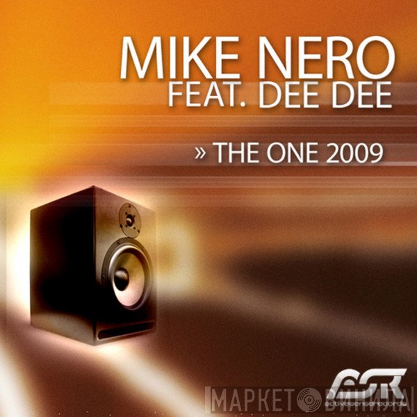 Mike Nero Feat. Dee Dee  - The One 2009