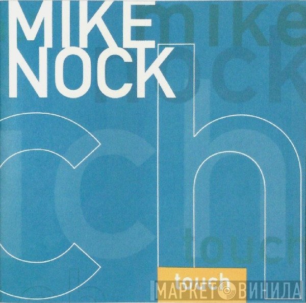 Mike Nock - Touch