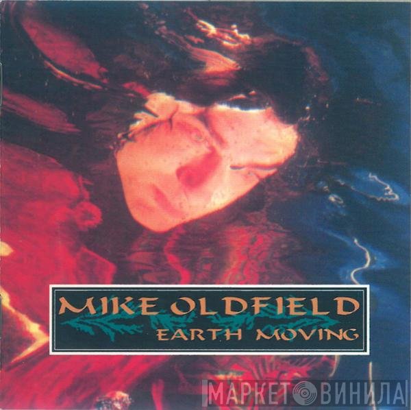Mike Oldfield  - Earth Moving