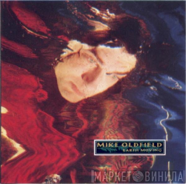 Mike Oldfield  - Earth Moving